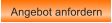 Angebot anfordern